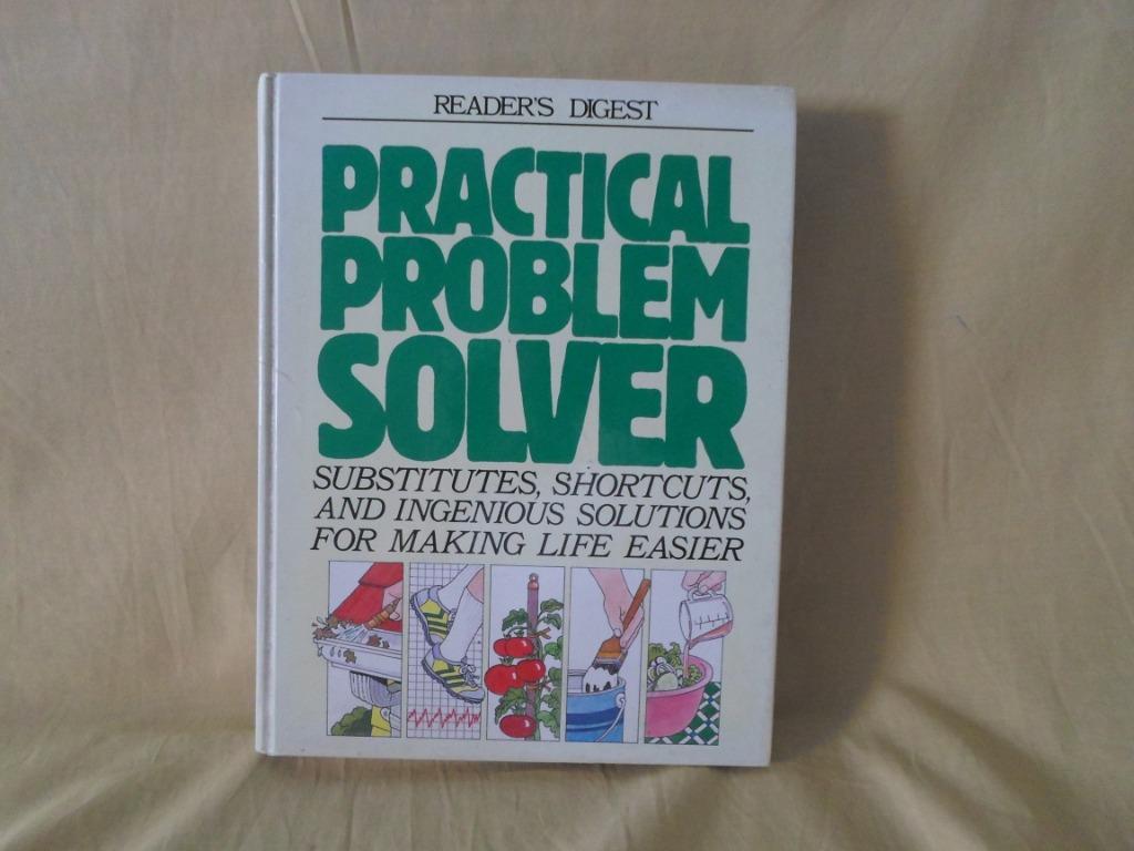 Practical Problem Solver - Reader's Digest (Category: Assessment Books) located in Singapore. Submitted by kckcalvin (Listing ID 1010136025, Image 1). Description: Practical Problem Solver by Reader's Digest S$10.00 Price exclude delivery. Self collection Mailing service available.