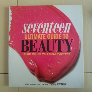 Seventeen Ultimate Guide to Beauty Magazine Book