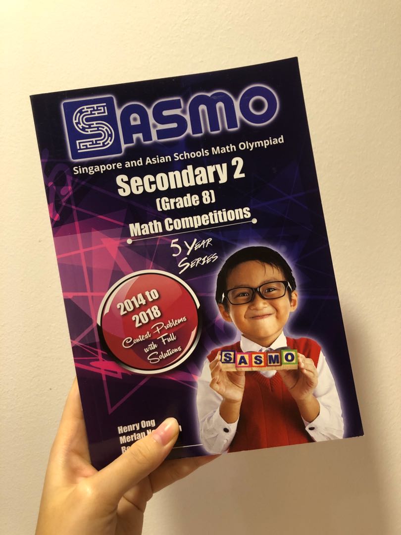 SASMO sec 2 [ Grade 8 ] 5 year series math olympiad competitions
