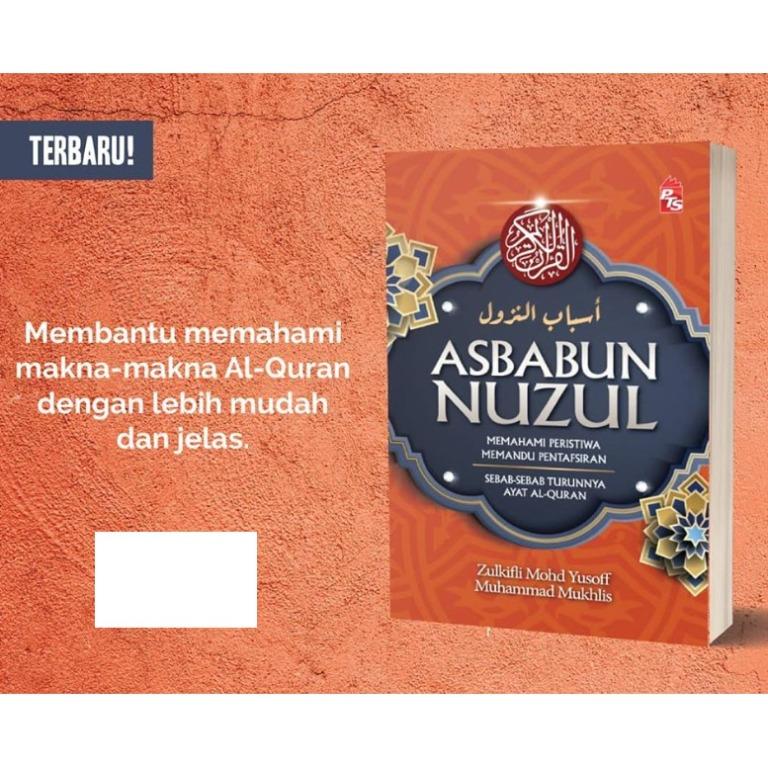 Aalquran Asbabun Nuzul Edisi Kemaskini Zulkifli Mohd Yusoff Muhammad Mukhlis Hobbies Toys Books Magazines Fiction Non Fiction On Carousell