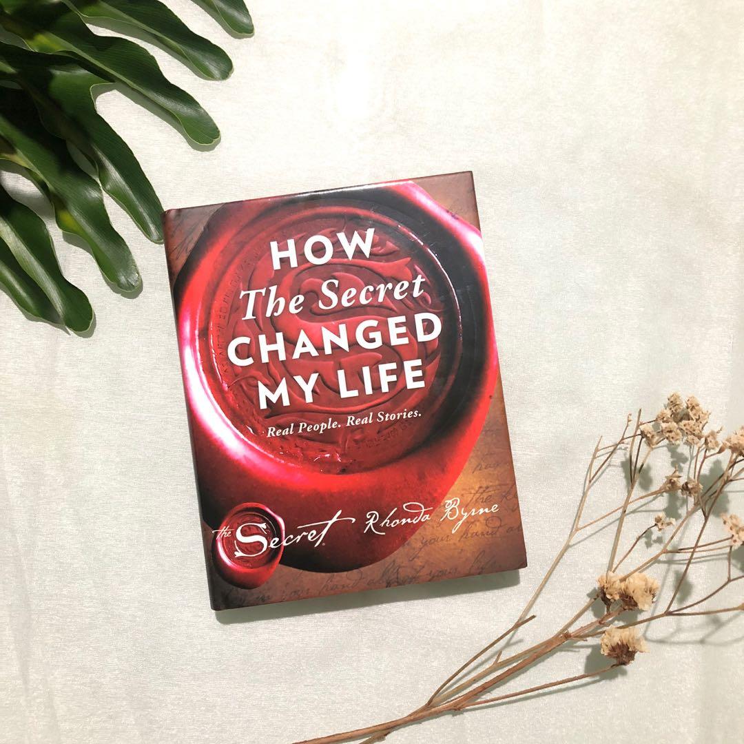 How The Secret Changed My Life Book By Rhonda Byrne Hobbies Toys Books Magazines Fiction Non Fiction On Carousell