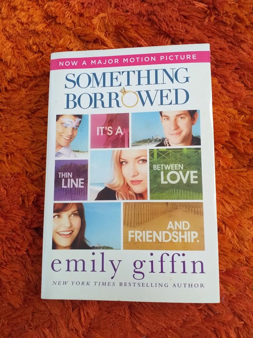 Something Borrowed Emily Giffin Books Stationery Books On Carousell
