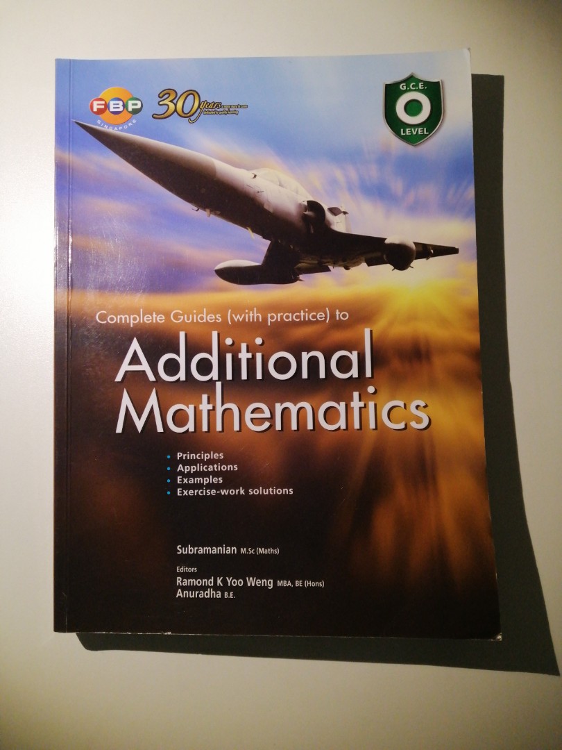 Additional Mathematics Gce Olevel Fbp Singapore Hobbies Toys Books Magazines Textbooks On Additional Mathematics Gce Olevel Fbp Singapore Hobbies Toys Books Magazines Textbooks On