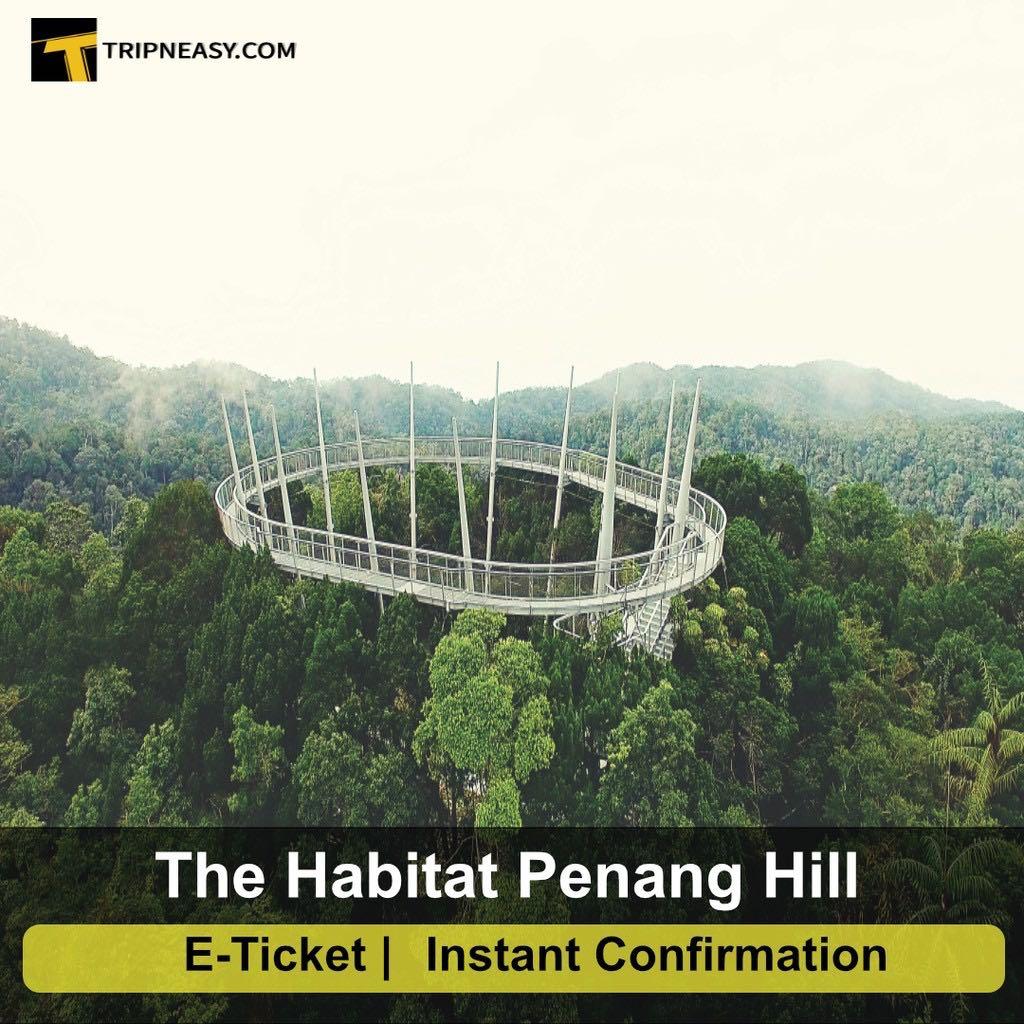 Opening Tripneasy The Habitat Penang Hill Admission Ticket Tickets Vouchers Attractions Tickets On Carousell