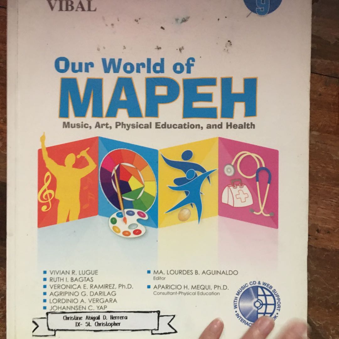 Our World of MAPEH music, art, physical education, and