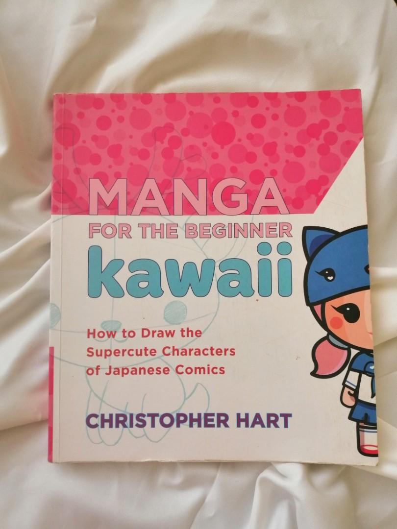 Manga For The Beginner How To Draw Cute Characters Of Japanese Comics By Christopher Hart Books Comics Manga On Carousell