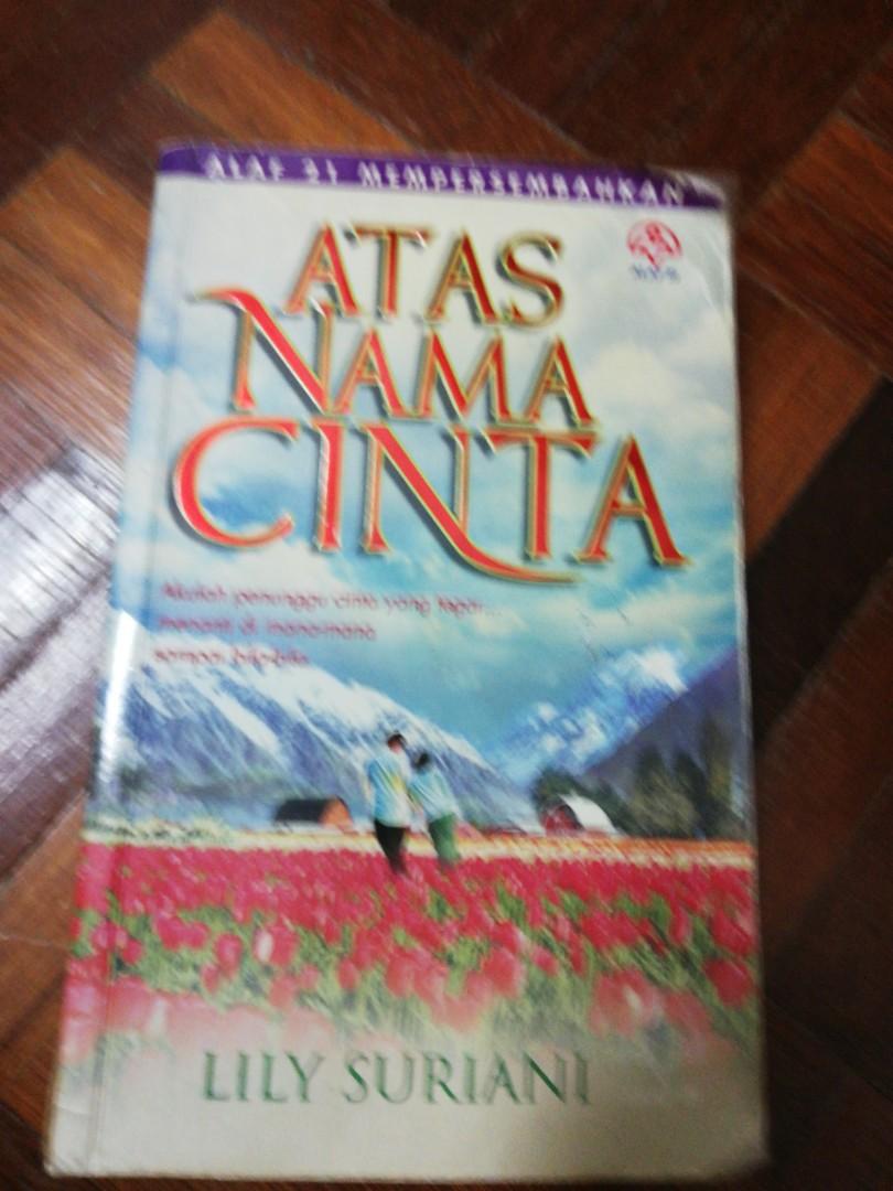 Novel Melayu Atas Nama Cinta Books Stationery Books On Carousell Seluruh lagu di album ini merupakan rekaman konser dewa 19 pada saat tour atas nama cinta. carousell