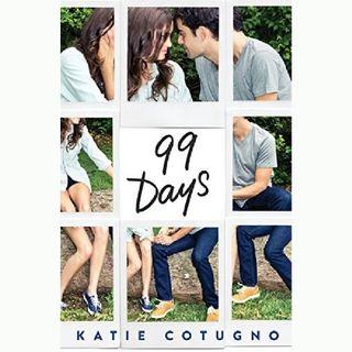 99 Days (Paperback) – by Katie Cotugno  (Author