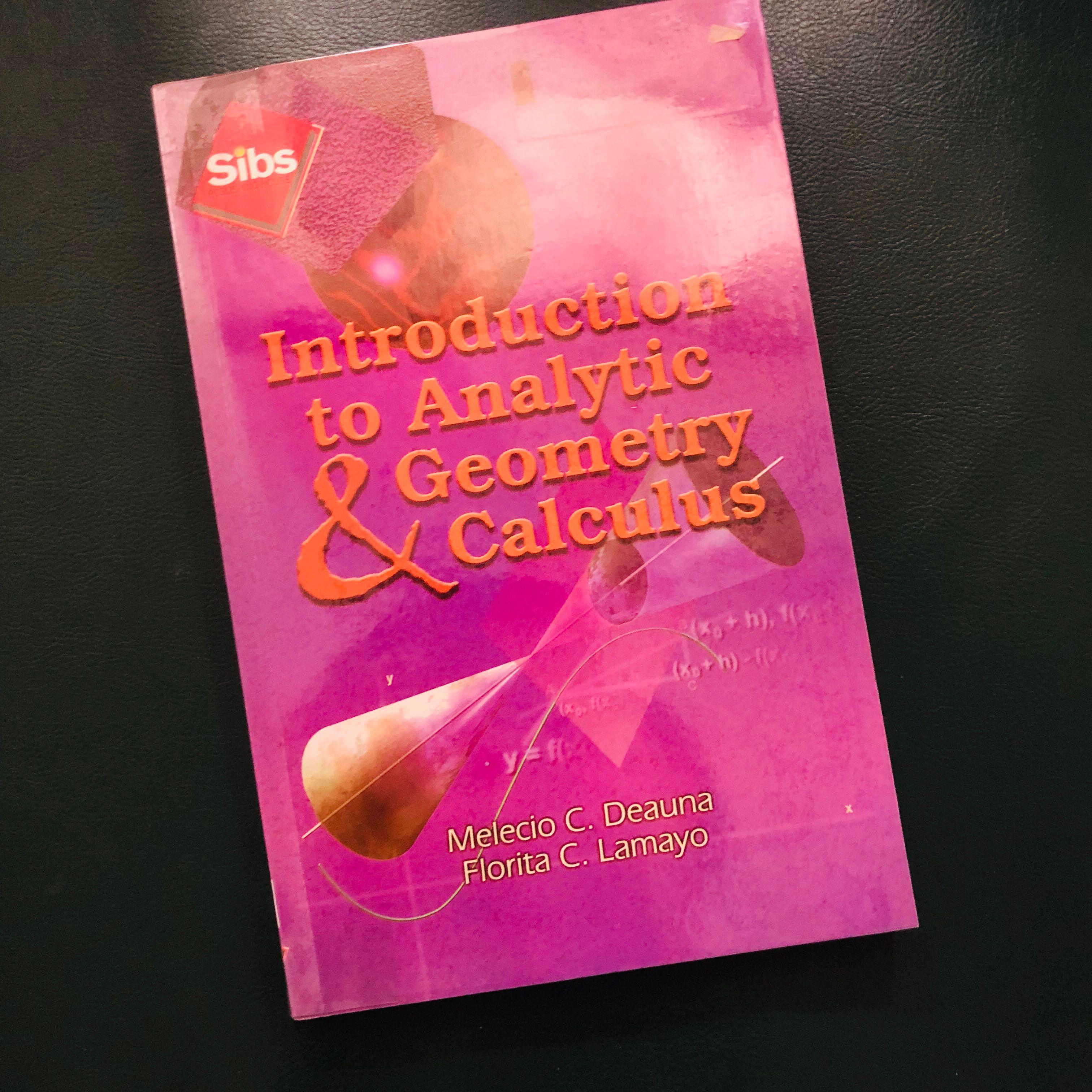 Analytic and geometry calculus book (Category: Textbooks) located in Quezon City. Submitted by messi.mnl (Listing ID 1014404337, Image 1). Description: Introduction to analytic and geometry calculus Old but in good condition With plastic cover No writings or highlights.