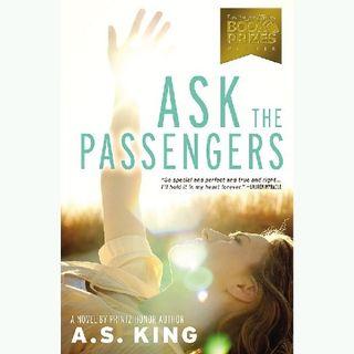 Ask the Passengers  (Paperback) –  by A.S. King  (Author)