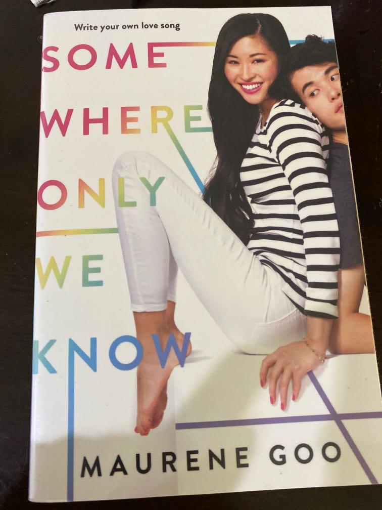 Somewhere Only We Know Maurene Goo English Book Books Stationery Books On Carousell