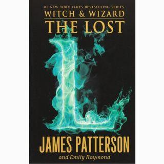The Lost (Witch & Wizard #5) Paperback  by James Patterson