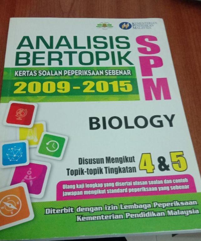 Biologi Analisis Bertopik Kertas Soalan Peperiksaan Sebenar Spm 2009 2015 Books Stationery Books On Carousell