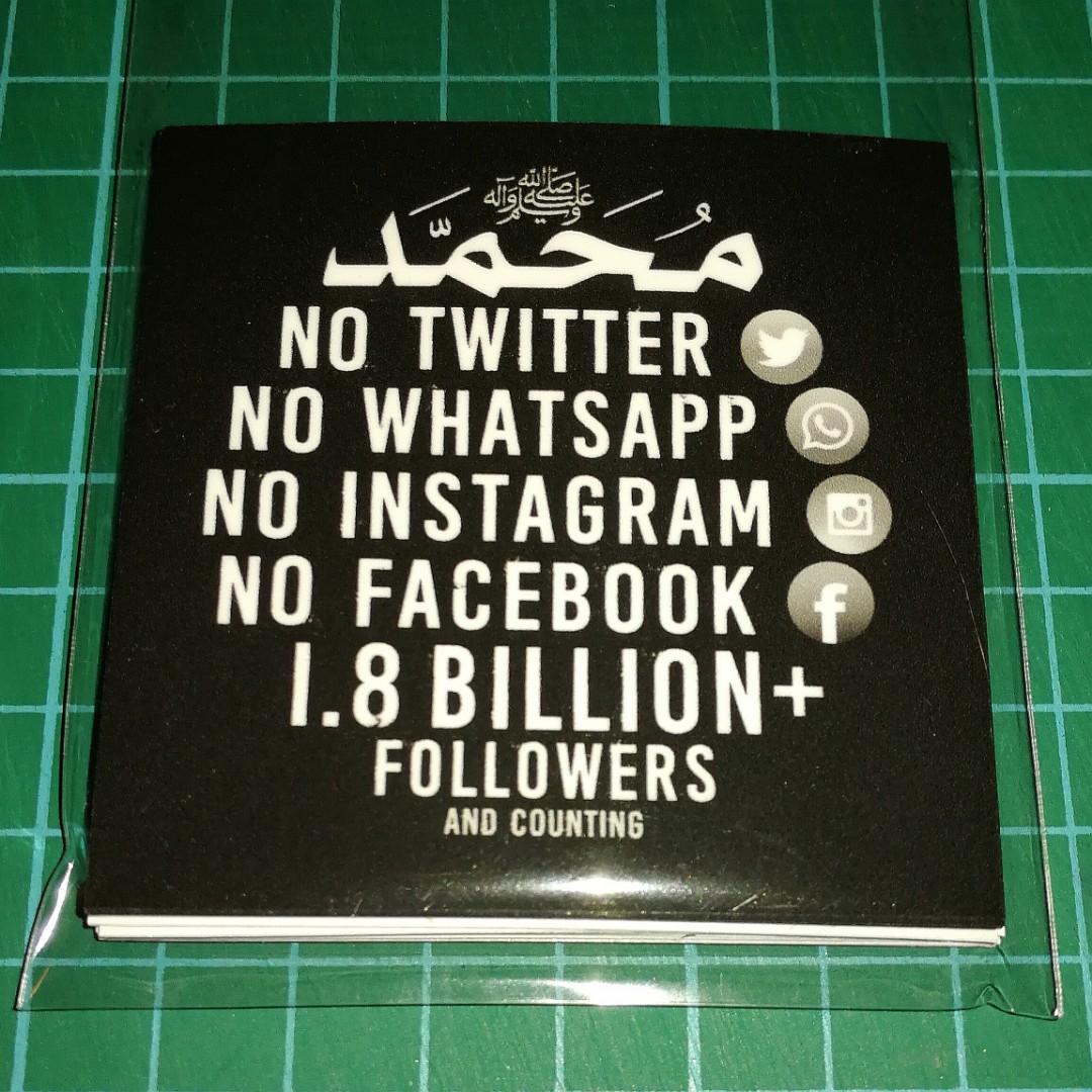 Prophet Muhammad No Twitter No Whatsapp No Instagram No Facebook 1 8 Billion Followers And Counting Abt 66x74mm 2 50 Each To Cover Postage 3 For 5 Free Normal Mail Design Craft