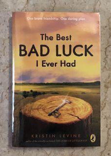 The Best Bad Luck I Ever Had