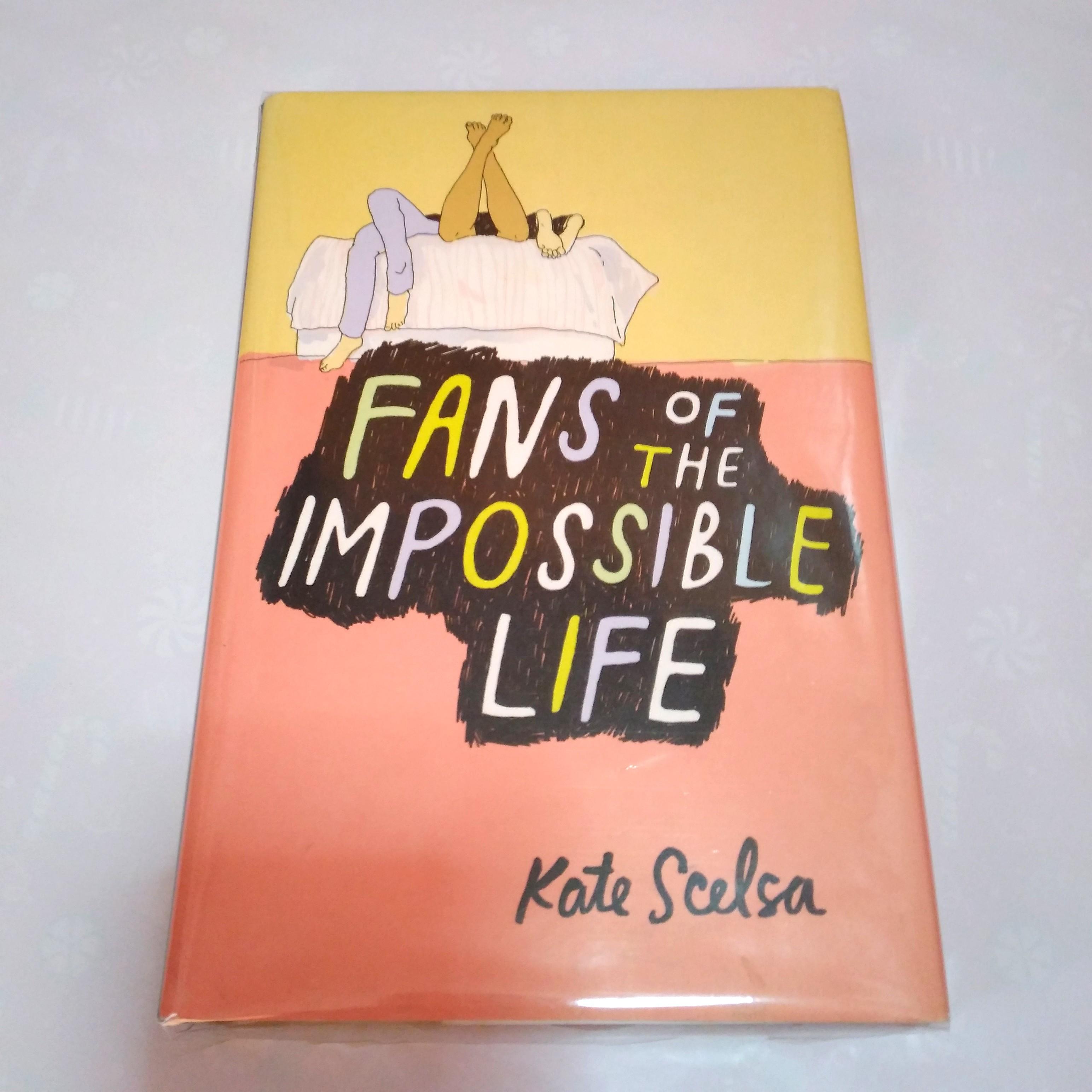Fans Of The Impossible Life Kate Scelsa Young Adult Book