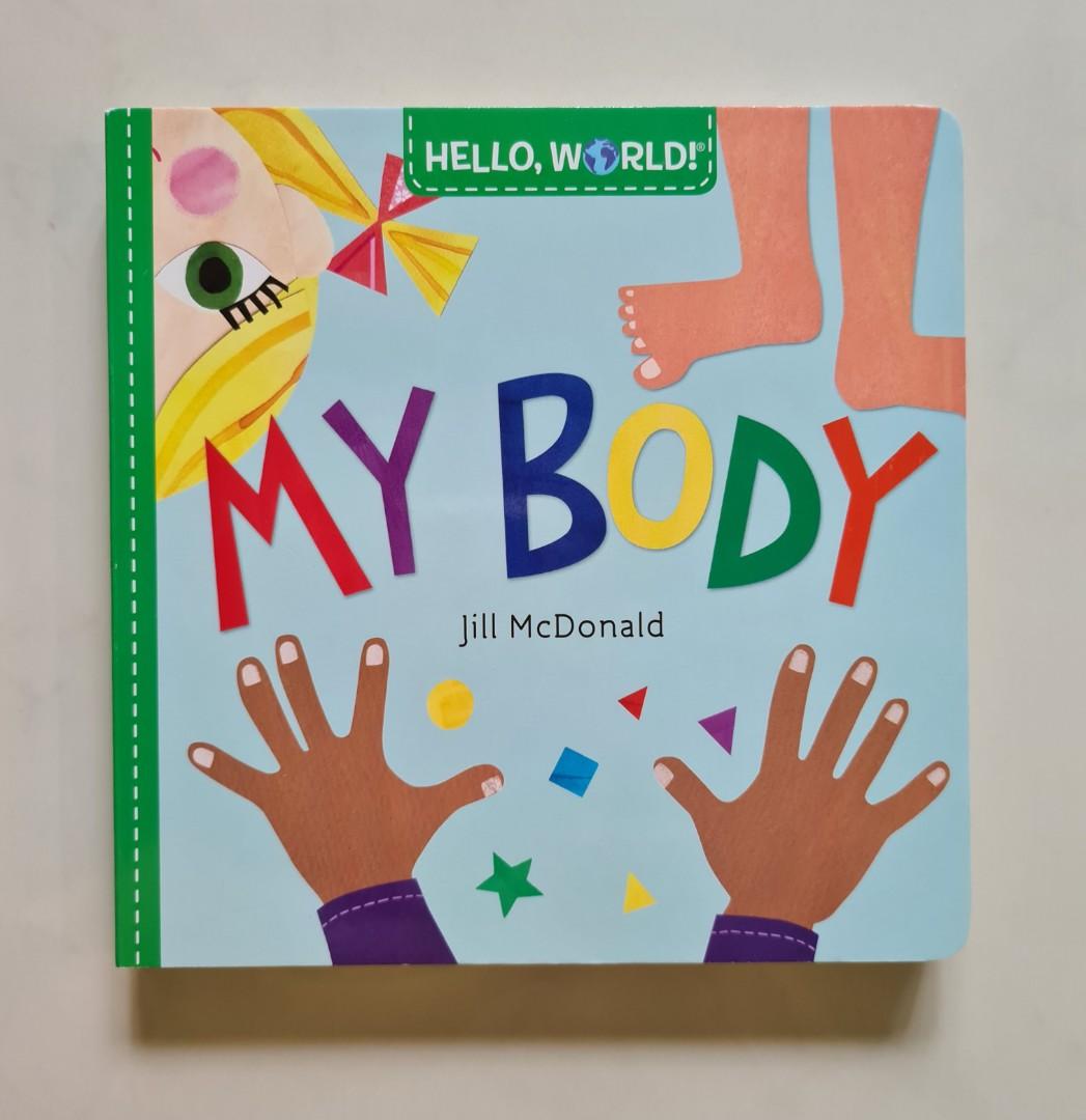 Hello World My Body Books Stationery Children S Books On Carousell