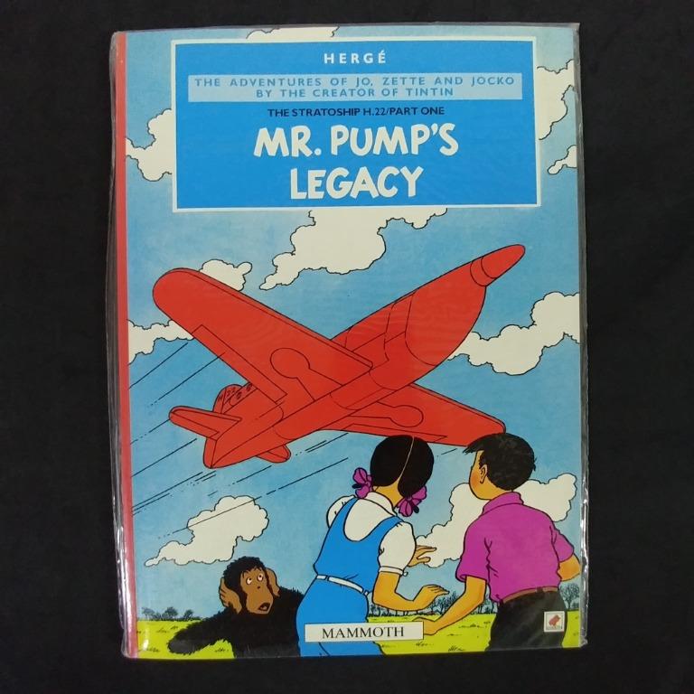 Mr. Pump's Legacy by Hergé, the author of Tintin Mammoth Books