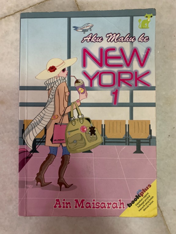 Aku Mahu Ke New York 1 By Ain Maisarah Books Stationery Books On Carousell