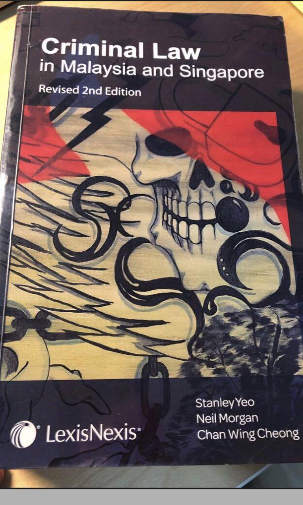 Criminal Law In Malaysia And Singapore Revised 2nd Edition By Yeo Morgan And Chan Essential For Prospective Nus Law Students Books Stationery Textbooks Tertiary On Carousell