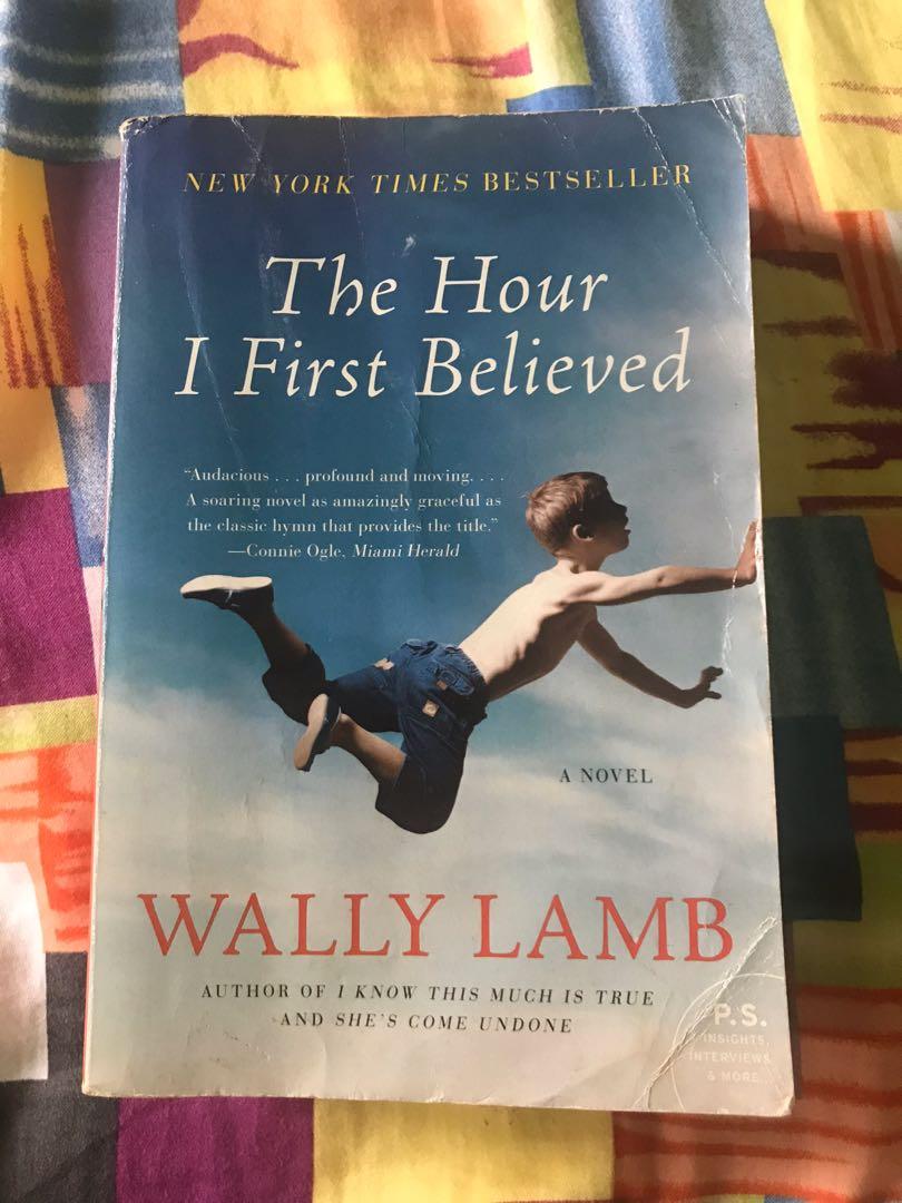 The Hour I First Believed By Wally Lamb Books Books On Carousell