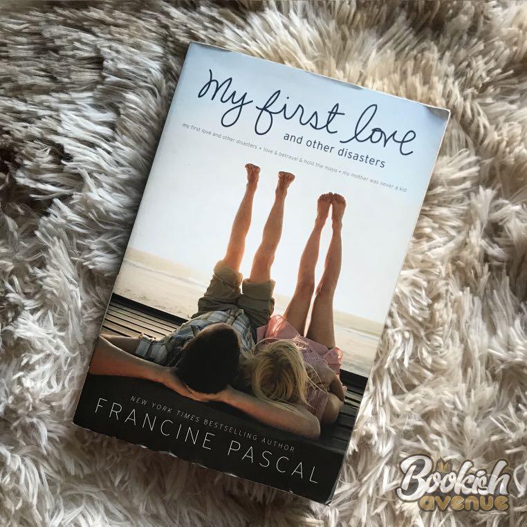 My First Love And Other Disasters By Francine Pascal Books Books On Carousell
