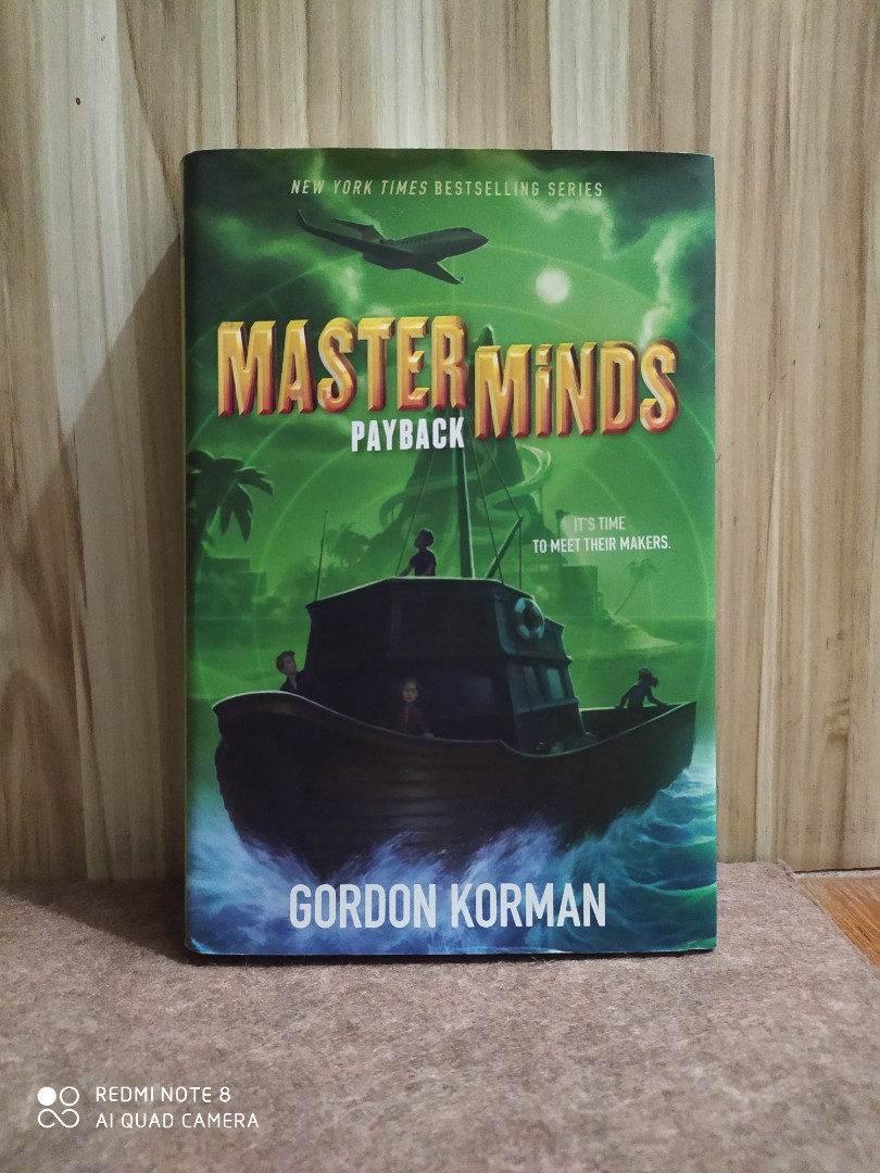 Gordon Korman S Masterminds Series Payback Book 3 Books Stationery Children S Books On Carousell