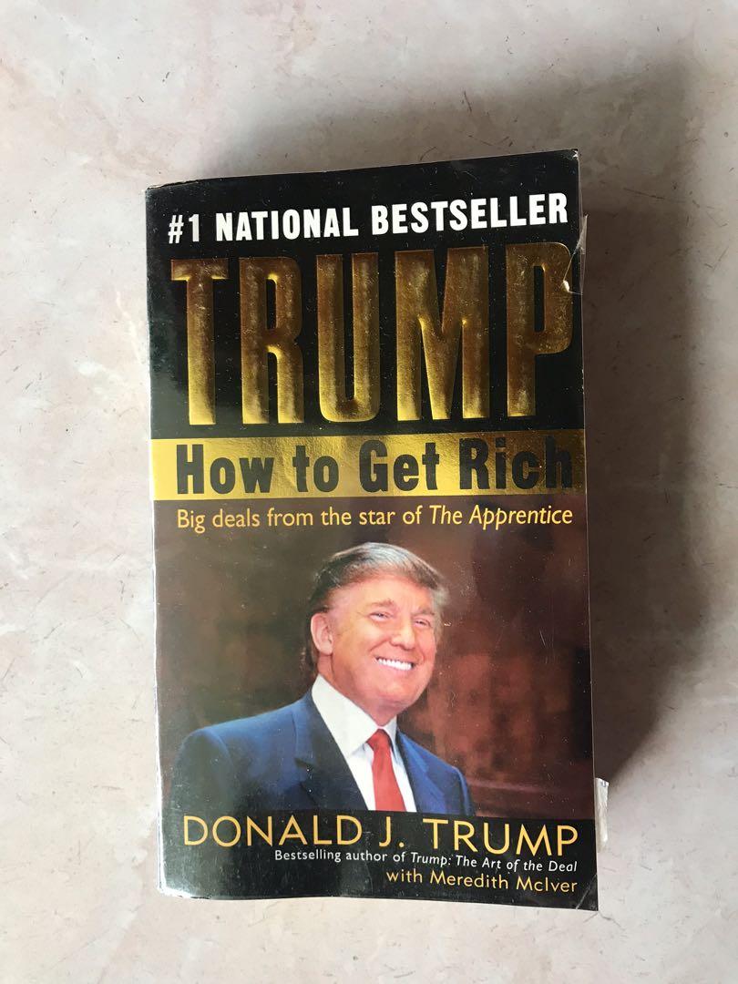 Trump How To Get Rich By Donald J Trump Books Stationery Books On Carousell