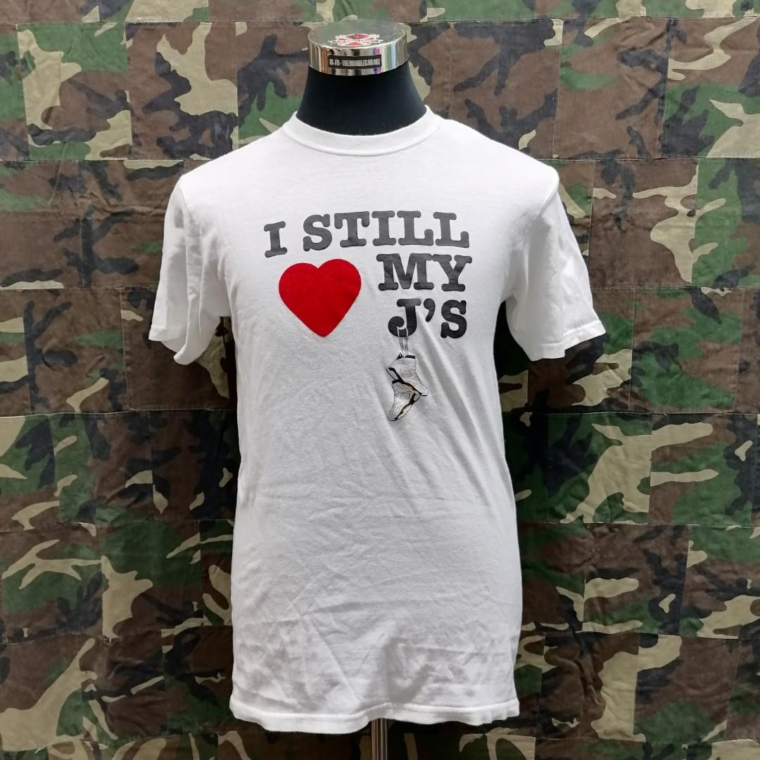 Jordan Brand I Still Love My J S Tshirt Men S Fashion Clothes