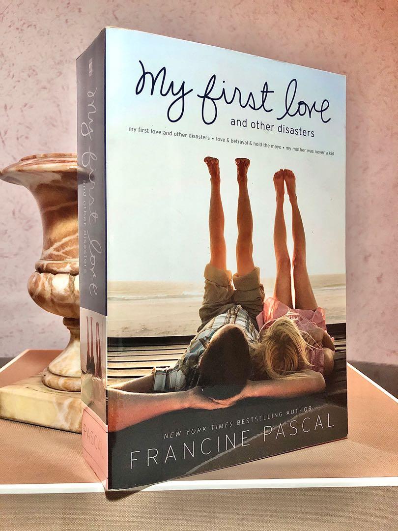 My First Love And Other Disasters By Francine Pascal Young Adult Fiction Books Books On Carousell