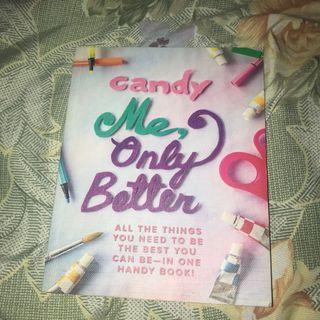 Candy Me Only Better