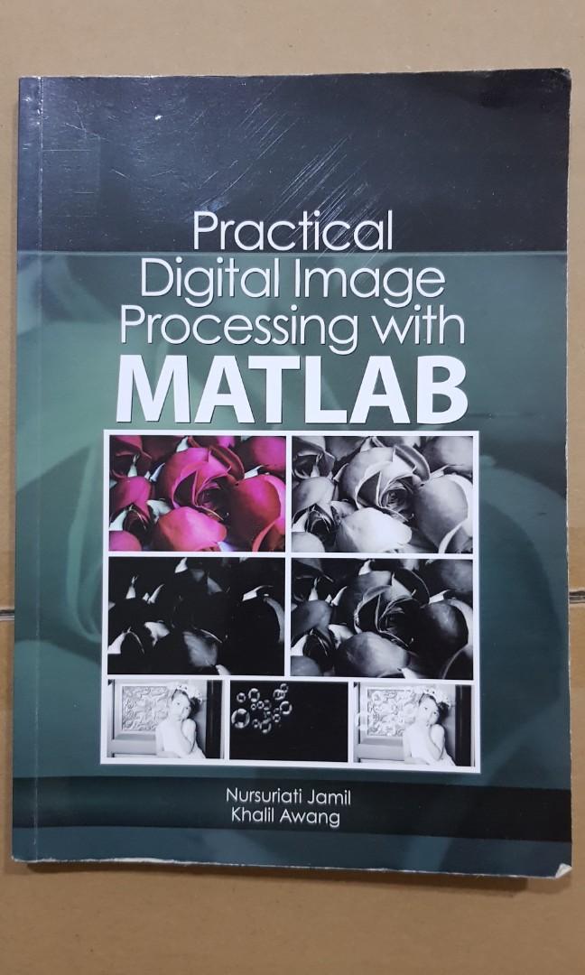 Practical digital image processing with matlab (Category: Textbooks) located in Kuala Lumpur. Submitted by adzharkahar (Listing ID 1019871850, Image 1). Description: university textbook for using matlab signed by auther.