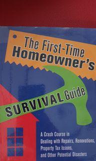 THE FIRST TIME HOMEOWNER'S SURVIVAL MANUAL