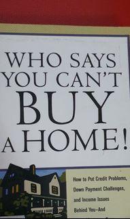 Who Says You Can't Buy A Home