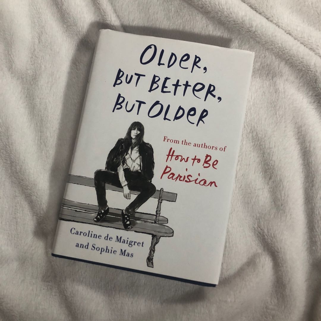older but better but older
