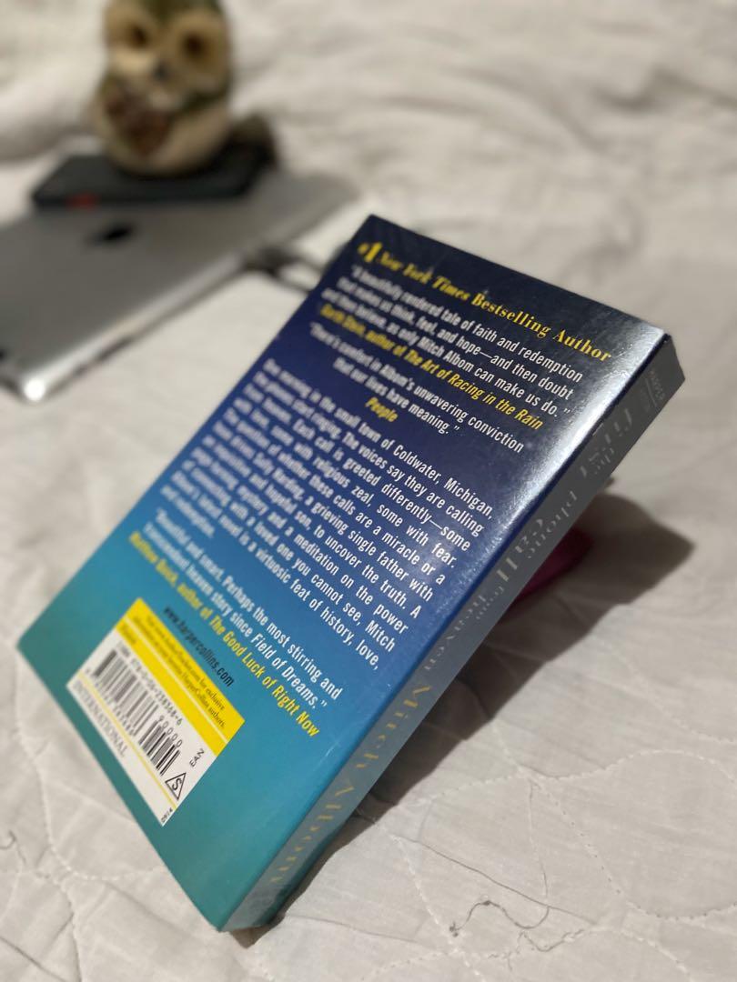 The First Phone Call From Heaven | Mitch Albom (Category: Storybooks) located in Paranaque City. Submitted by patseys (Listing ID 1020092837, Image 2). Description: Almost New 📚 With Plastic Cover Buyer will shoulder the shipping fee. 🛵 via Grab / Lalamove / JRS or kung ano mang available Meet-up? As much as possible, hindi na muna san a pero if you’re residing in Parañaque, pwede po dito sa Fourth Estate Subd. (near BF Homes and Manila Memoria