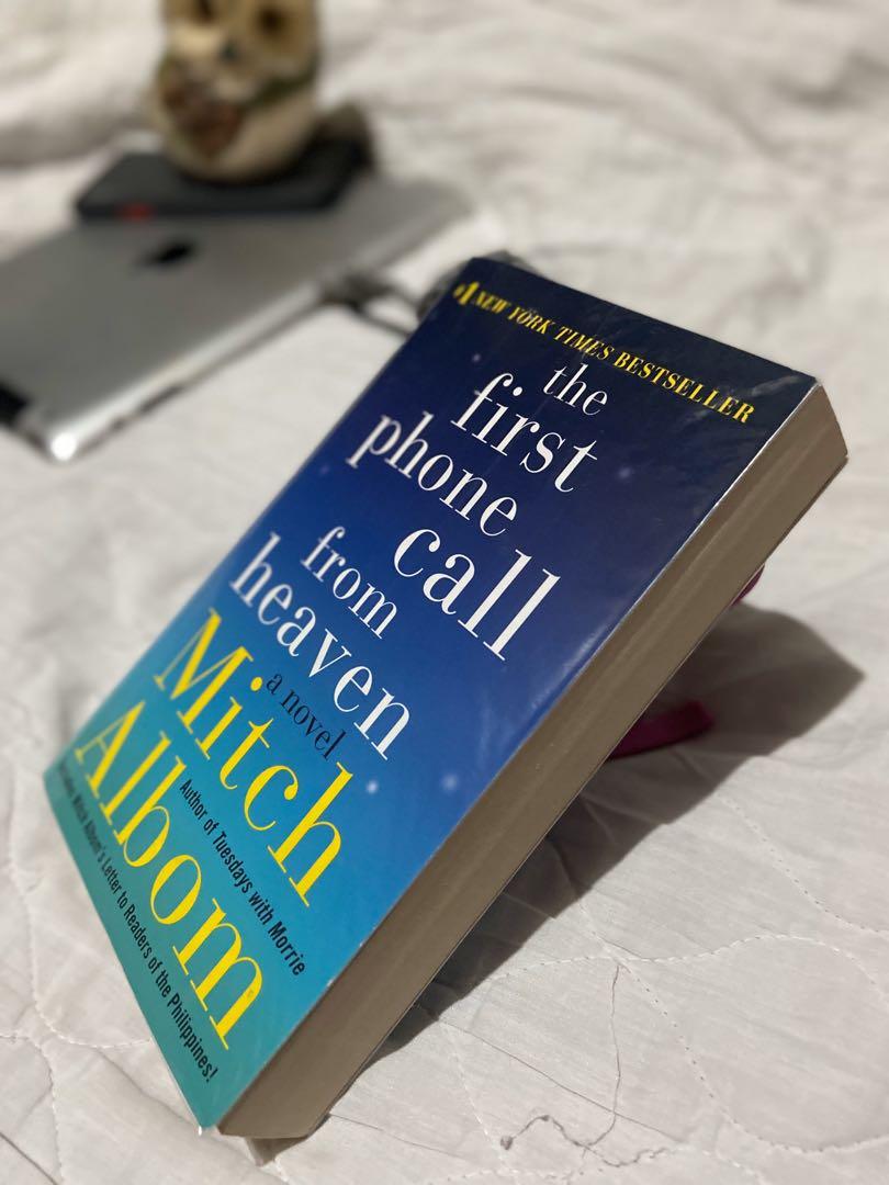 The First Phone Call From Heaven | Mitch Albom (Category: Storybooks) located in Paranaque City. Submitted by patseys (Listing ID 1020092837, Image 1). Description: Almost New 📚 With Plastic Cover Buyer will shoulder the shipping fee. 🛵 via Grab / Lalamove / JRS or kung ano mang available Meet-up? As much as possible, hindi na muna san a pero if you’re residing in Parañaque, pwede po dito sa Fourth Estate Subd. (near BF Homes and Manila Memoria