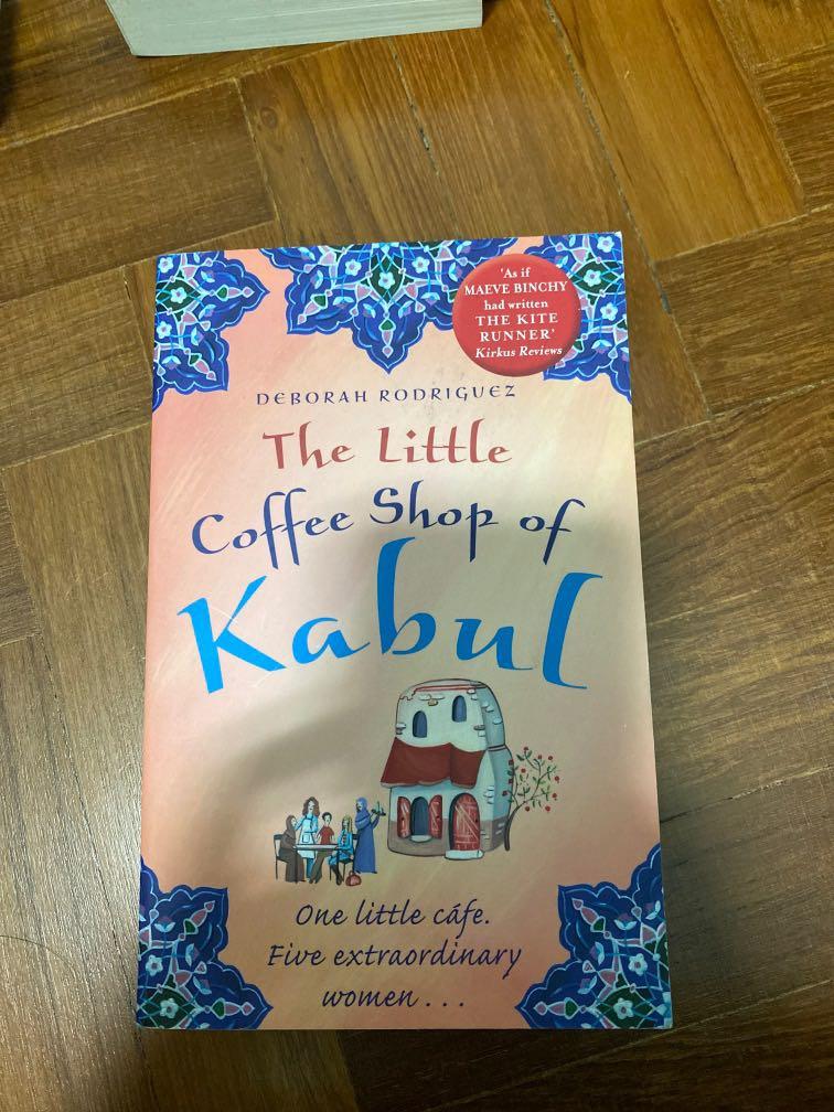 The Little Coffee Shop of Kabul, Books & Stationery, Fiction on Carousell