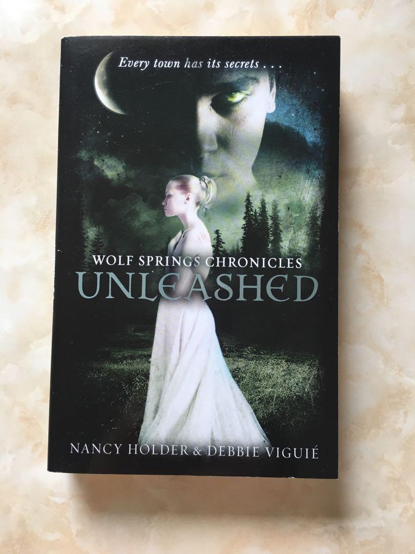 Unleashed By Nancy Holder Debbie Viguie Books Stationery Books On Carousell