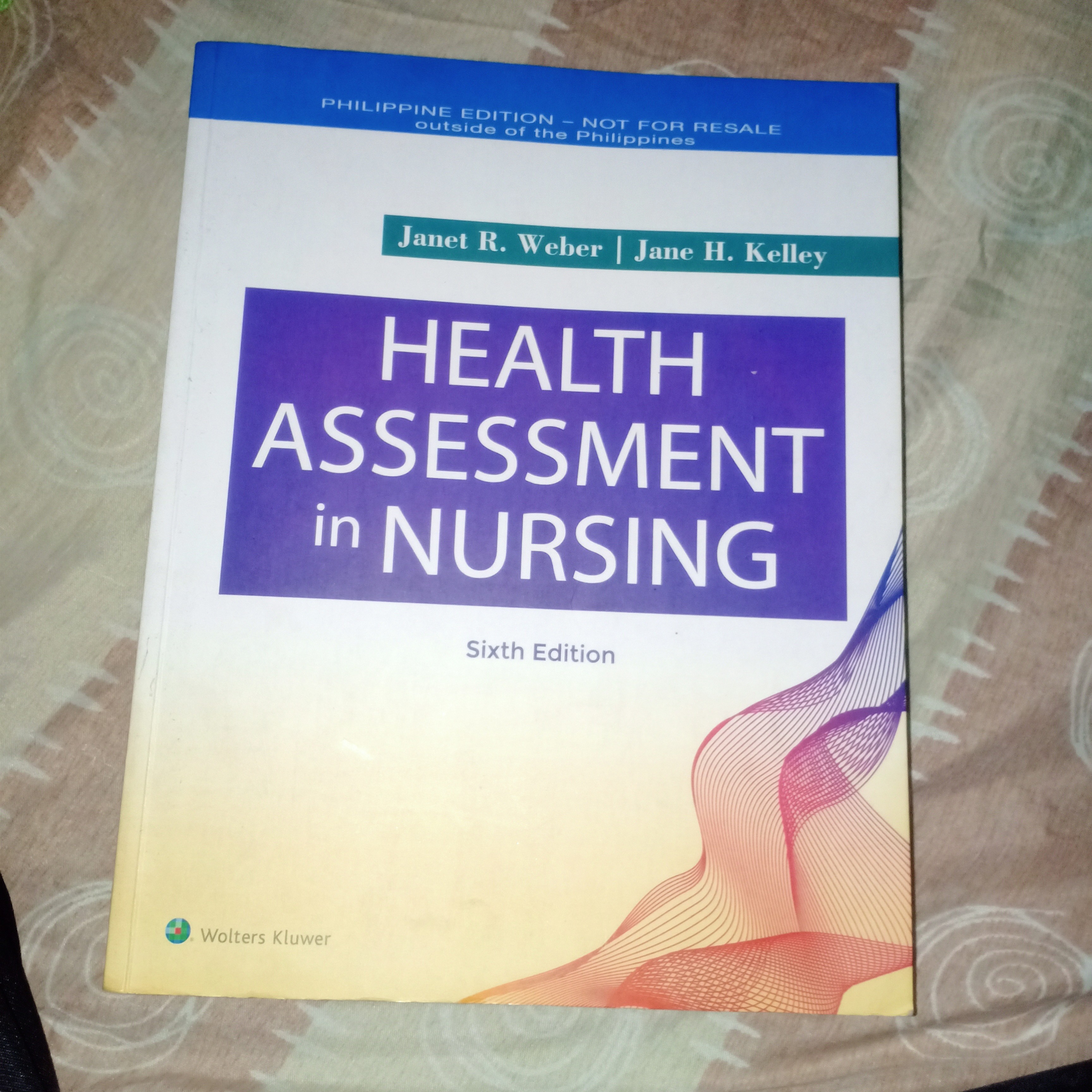 Health Assessment in Nursing Six Edition by R. er & Jane H
