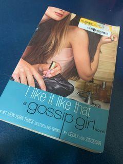 Gossip Girl- I Like it Like That