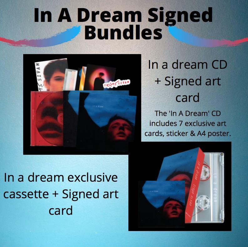 In a dream CD/ exclusive cassette + signed card (Category: CDs & DVDs) located in Manila. Submitted by stefandraboutique (Listing ID 1021434200, Image 1). Description: In A Dream Signed bundles by Troye Sivan now available to be pre-ordered. These signed bundles are not available in the Troye Sivan US Store 💙 In a Dream CD+ Signed Card (7 exclusive art cards, sticker and A4 poster) for 1980 php In a Dream Exclusive Cassette + Signed Card for 189