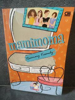 Novel Teenlit "Mamimoma" - Rosemary Kesanly