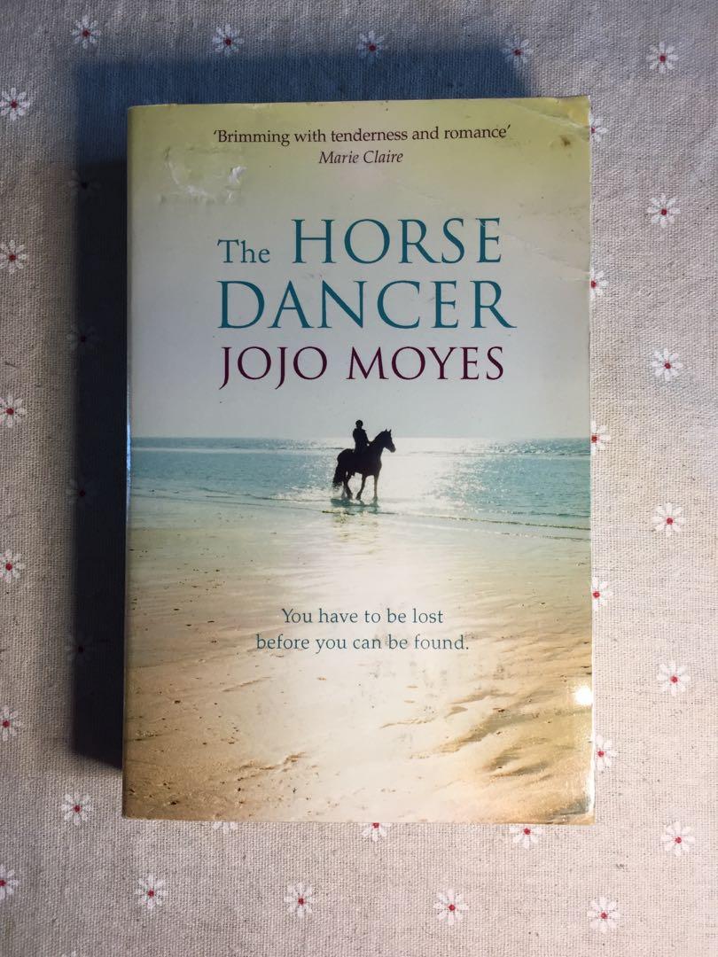 The Horse Dancer By Jojo Moyes Books Stationery Books On Carousell