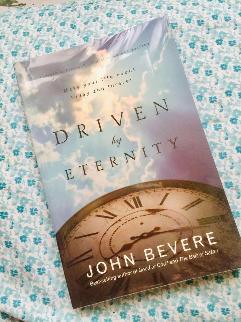 Driven By Eternity By John Bevere Books Books On Carousell