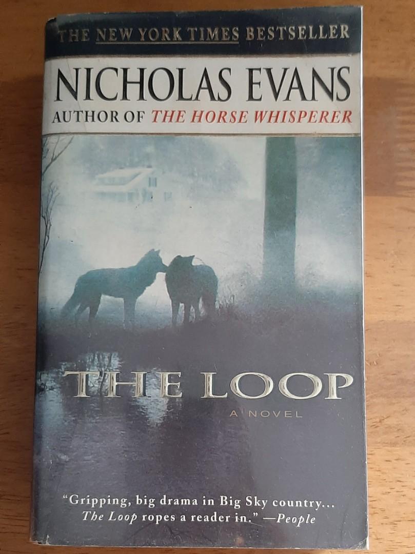 The Loop By Nicholas Evans Paperback Novel Books Books On Carousell