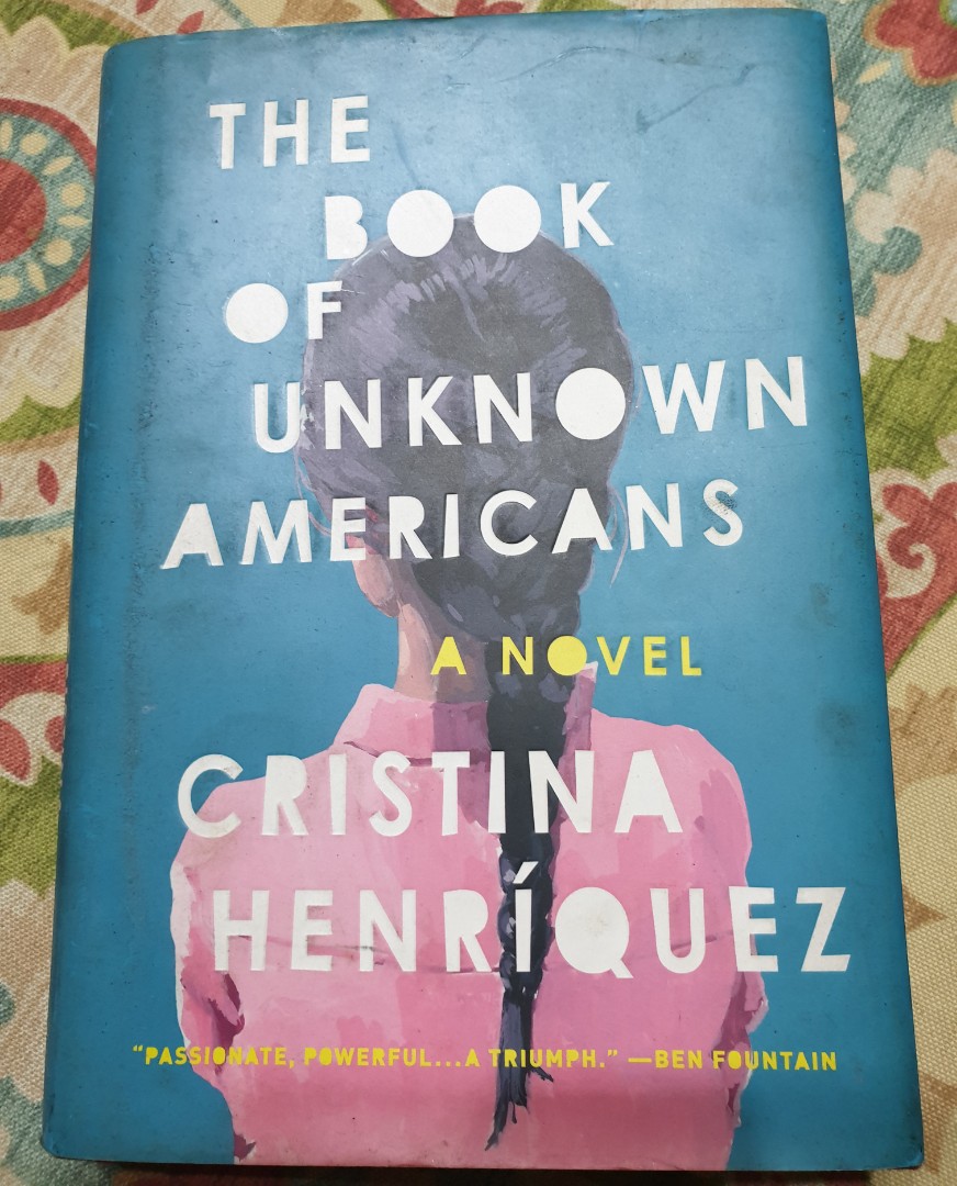 The Book Of Unknown Americans Hardbound Books Books On Carousell