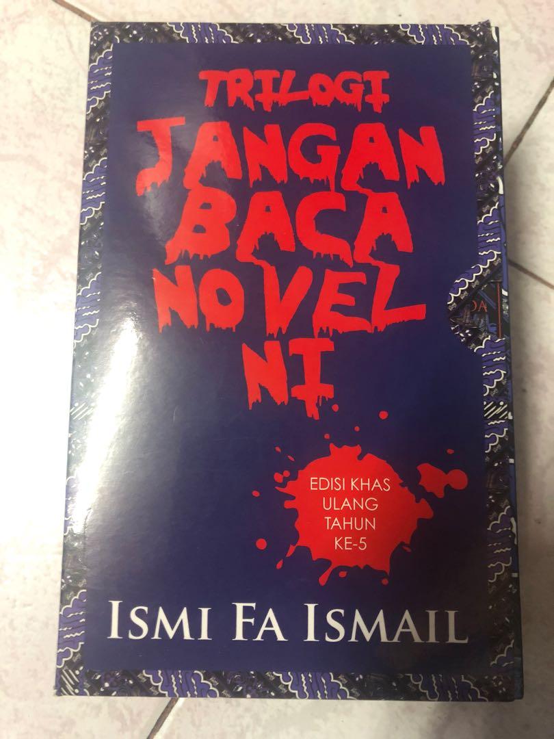 Trilogi Jangan Baca Novel Ini Ismi Fa Ismail Books Stationery Books On Carousell