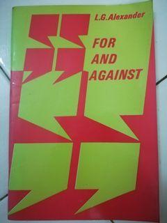 Longman's For and Against (An Oral Practice Book For Advanced Students Of English)