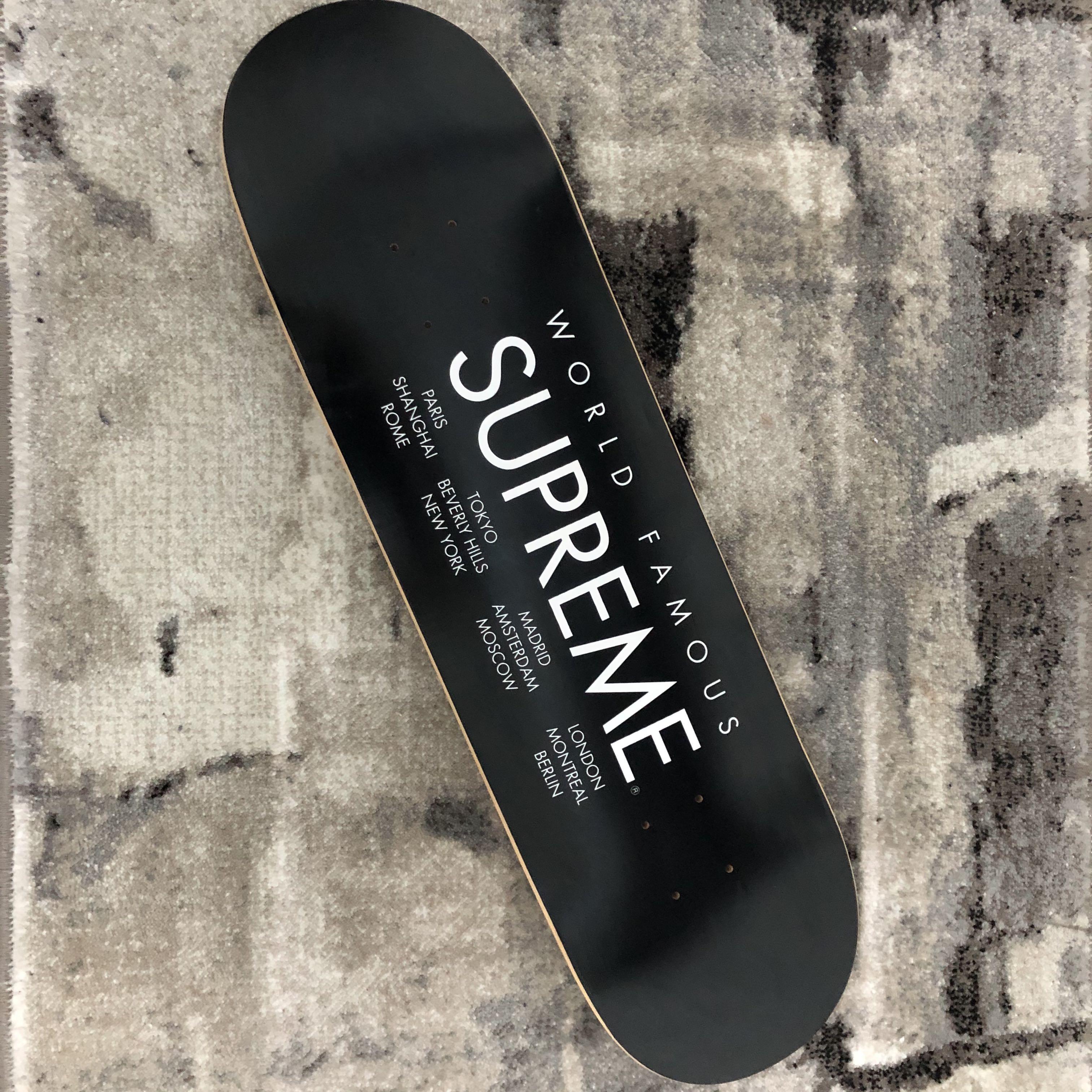 SUPREME WORLD FAMOUS SKATEBOARD DECK-